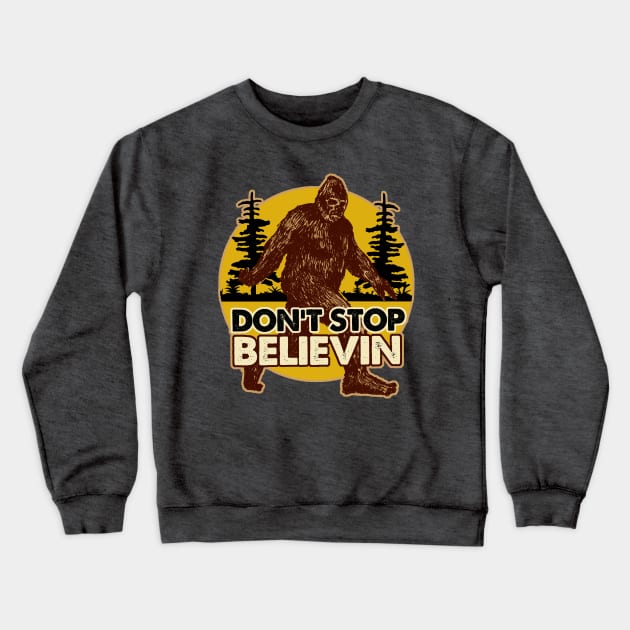 Don't Stop Believin! Crewneck Sweatshirt by Pop Fan Shop